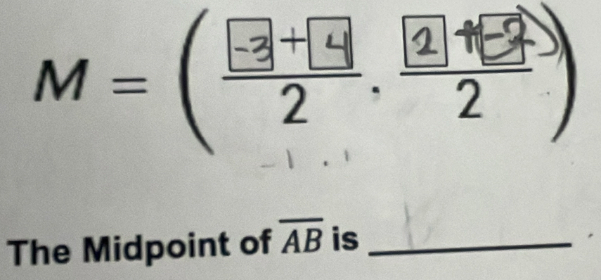 m=()
The Midpoint of overline AB is_