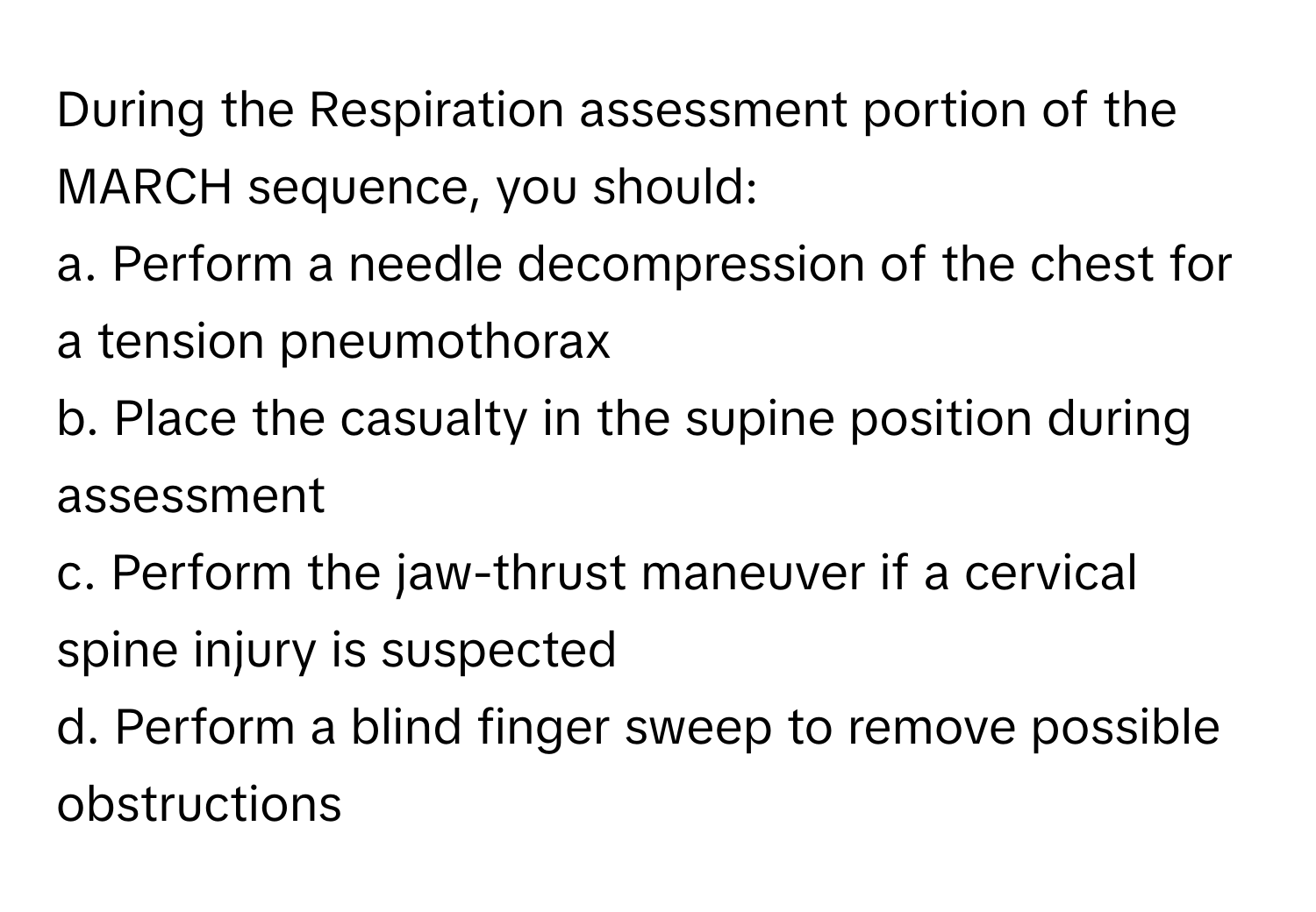 Solved: During the Respiration assessment portion of the MARCH sequence ...