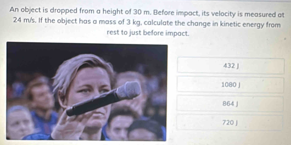 Solved: An object is dropped from a height of 30 m. Before impact, its ...