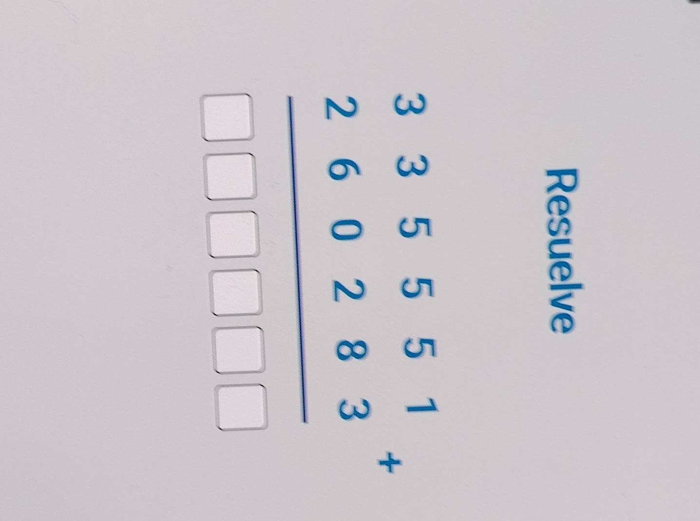 Resuelve
beginarrayr 335551 260283 hline □ □ □ □ □ endarray +□