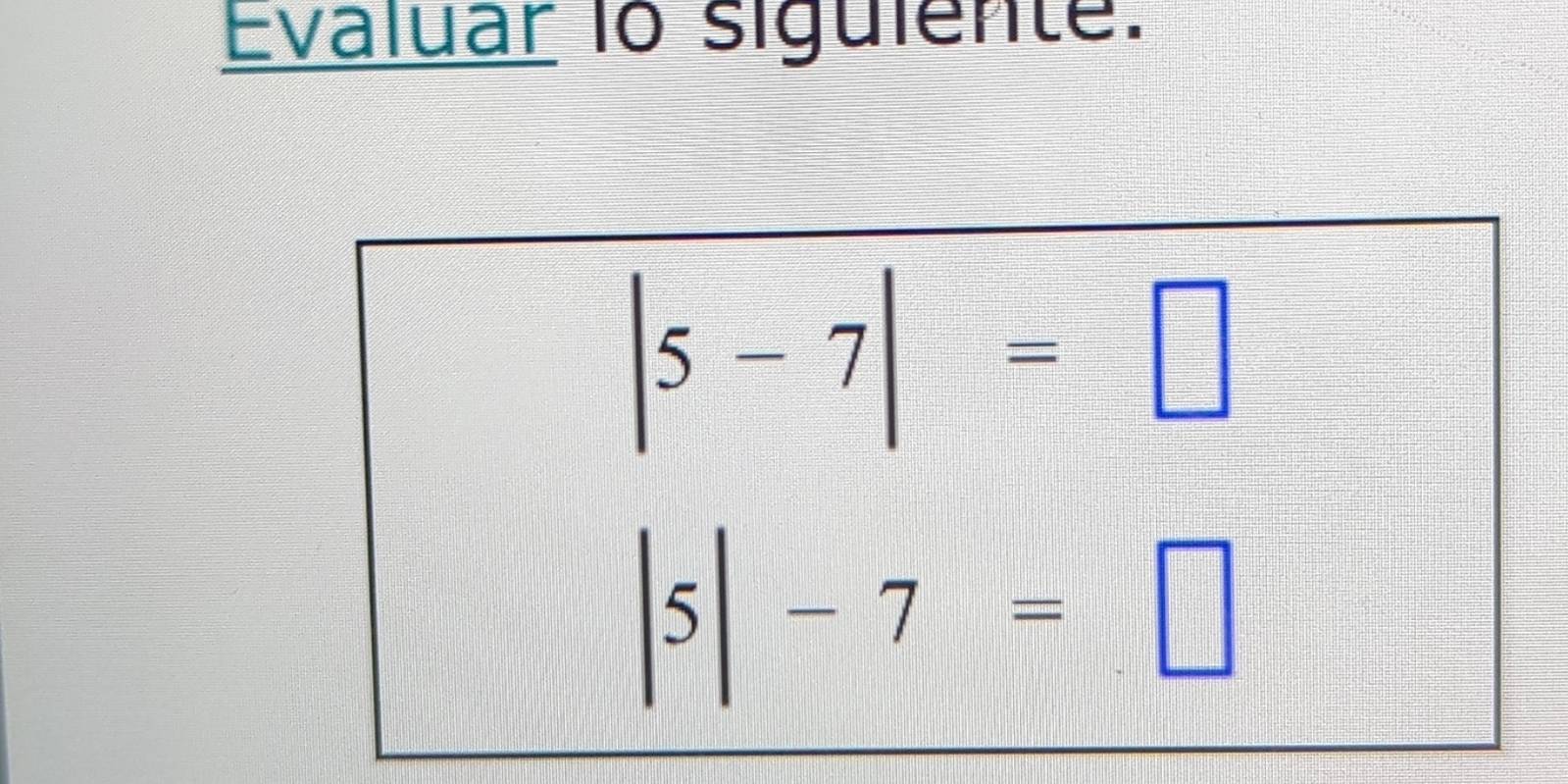 Evaluar 1o siguiente.