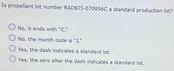 Solved: Is propellant lot number RAD97J-070956C a standard production ...