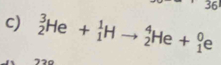 _2^3He+_1^1Hto _2^4He+_1^0e