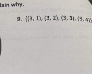 lain why. 
9.  (3,1),(3,2),(3,3),(3,4)