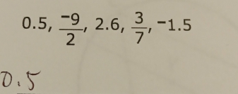 0.5,  (-9)/2 , 2.6,  3/7 , -1.5