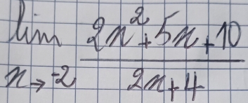 limlimits _xto 2 (2x^2+5x+10)/2x+4 