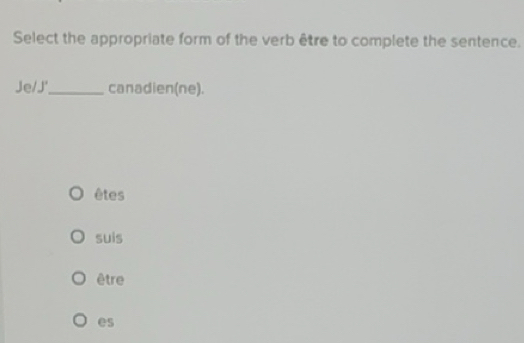 Solved: Select the appropriate form of the verb être to complete the ...