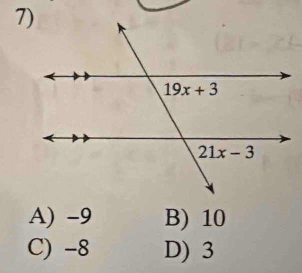 A) -9 B) 10
C) -8 D) 3