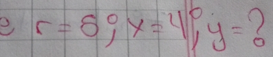 r=5°, y=4°, y= 7