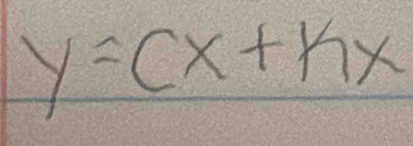 y=cx+kx