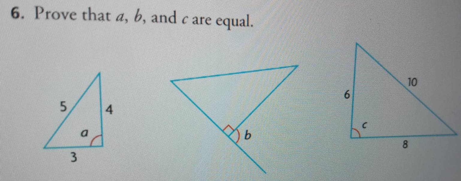 Prove that a, b, and care equal.