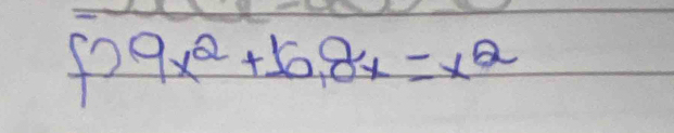 f)9x^2+6,8x=x^2