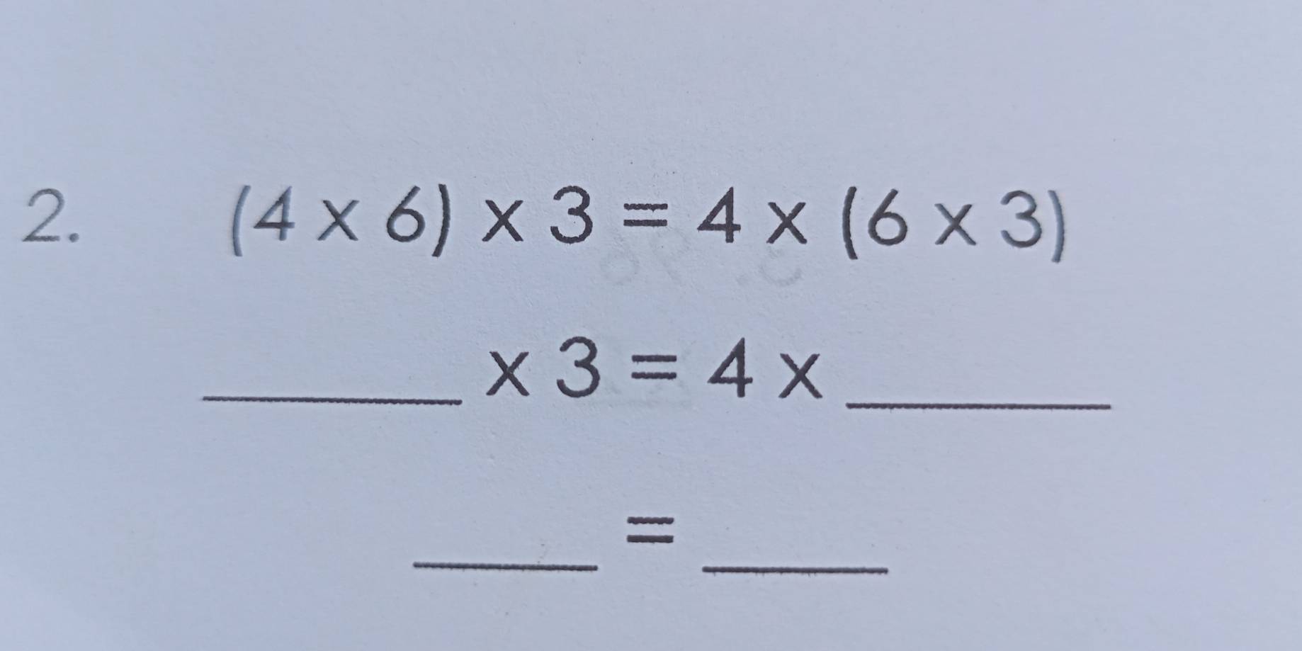 (4* 6)* 3=4* (6* 3)
_ * 3=4* _ 
_ 
_ 
=