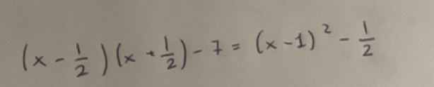 (x- 1/2 )(x+ 1/2 )-7=(x-1)^2- 1/2 