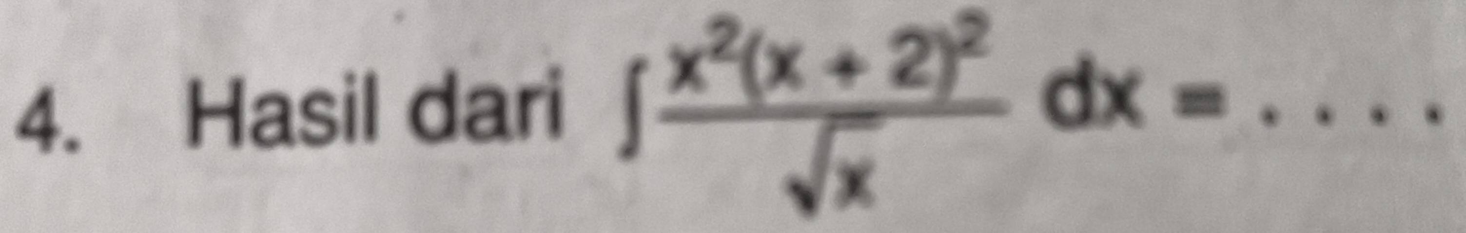 Hasil dari
∈t frac x^2(x+2)^2sqrt(x)dx= _