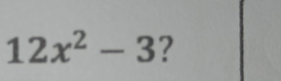 12x^2-3 ?