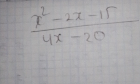  (x^2-2x-15)/4x-20 