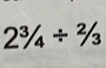 2^3/_4/^2/_3