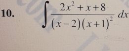 ∈t frac 2x^2+x+8(x-2)(x+1)^2dx