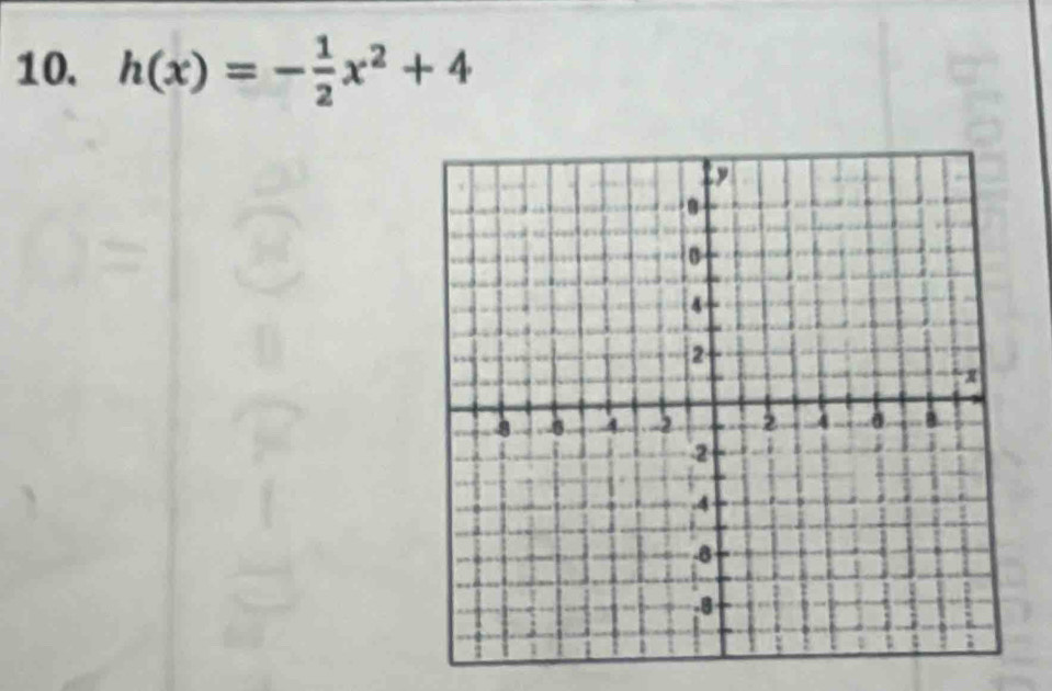 h(x)=- 1/2 x^2+4