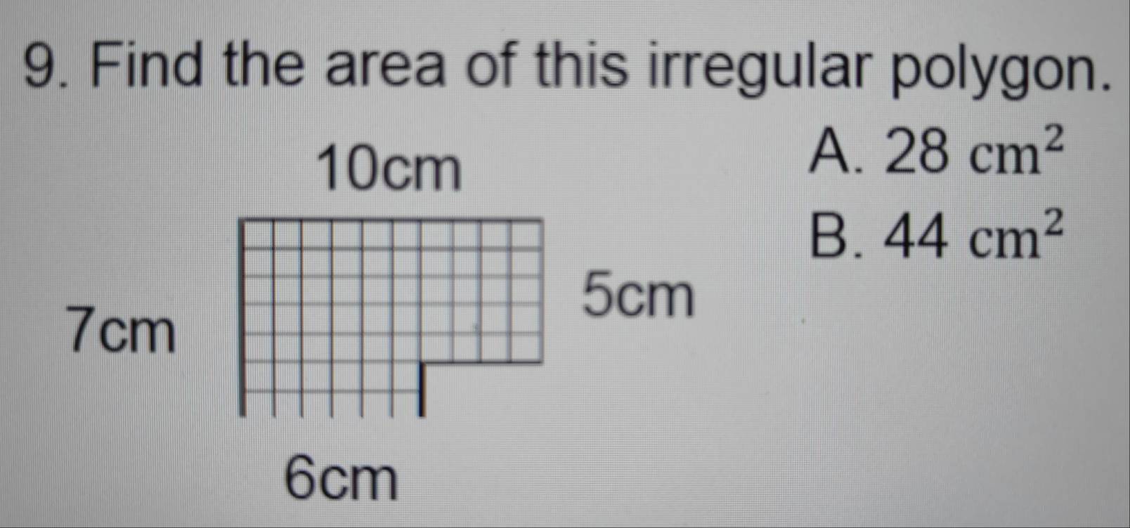 Find the area of this irregular polygon.
A. 28cm^2
B. 44cm^2