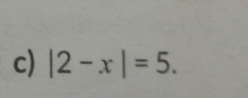 |2-x|=5.