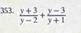  (y+3)/y-2 + (y-3)/y+1 