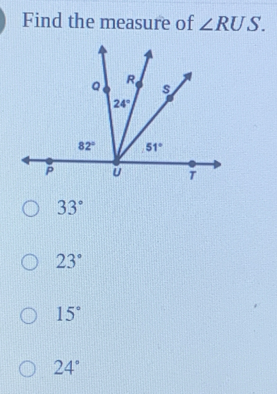 Find the measure of ∠ RUS.
33°
23°
15°
24°