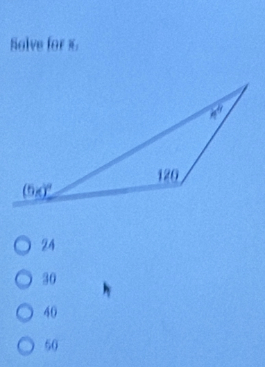 Solve for1
24
30
40
50