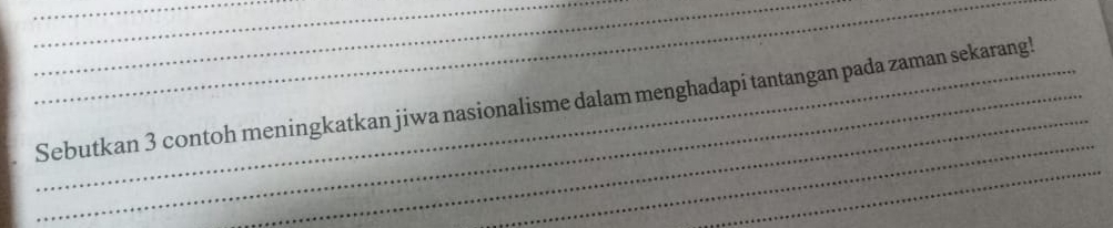 Sebutkan 3 contoh meningkatkan jiwa nasionalisme dalam menghadapi tantangan pada zaman sekarang! 
_ 
_