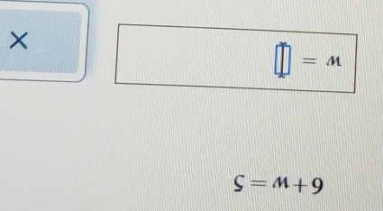 ×
| =4
S=M+9