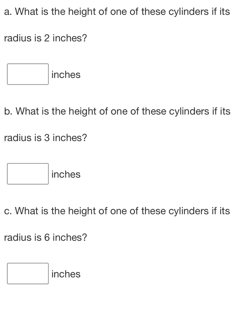 Solved: What is the height of one of these cylinders if its radius is 2 ...
