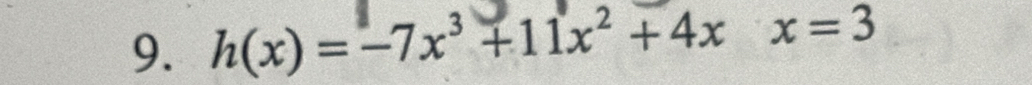 h(x)=-7x^3+11x^2+4xx=3