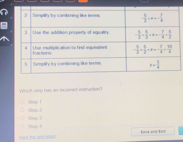 Which step has an incorrect instruction?
Step 1
Step 2
Step 3
Step 4
Save and Exit
Mark this and return