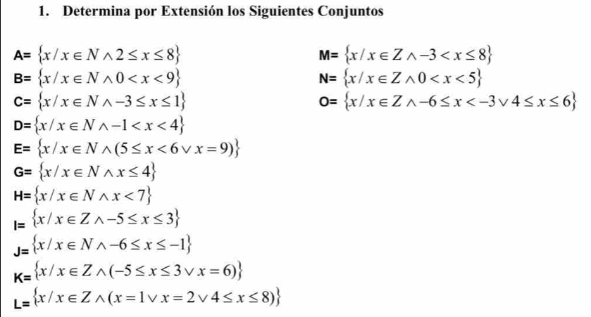 Solved: Determina por Extensión los Siguientes Conjuntos A= x/x∈ Nwedge ...