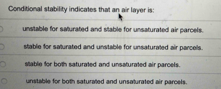 Solved: Conditional stability indicates that an air layer is: unstable ...