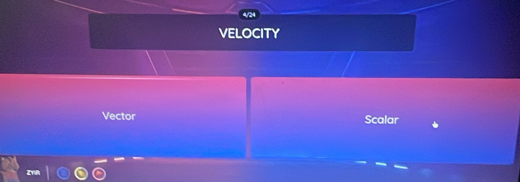 VELOCITY
Vector Scalar