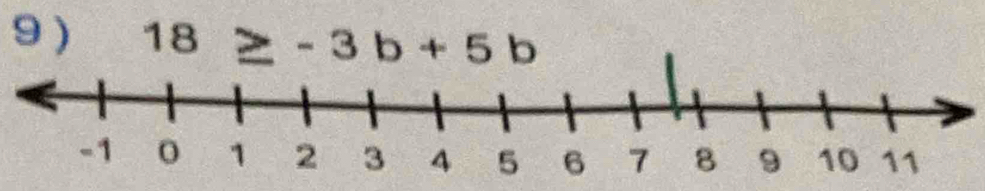 9 ) 18≥ -3b+5b