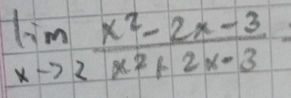 limlimits _xto 2 (x^2-2x-3)/x^2+2x-3 =