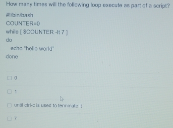 Solved: How many times will the following loop execute as part of a ...
