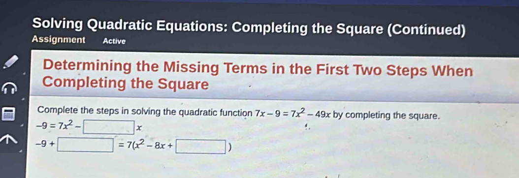 Solved: Solving Quadratic Equations: Completing the Square (Continued ...