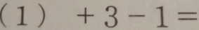 (1) +3-1=