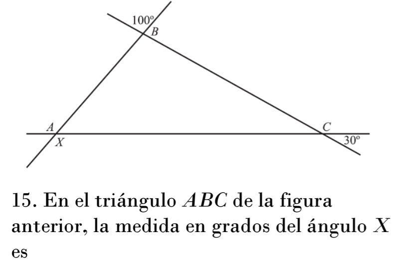 En el triángulo ABC de la figura
anterior, la medida en grados del ángulo X
es