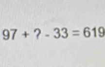 97+' 2 -33=619