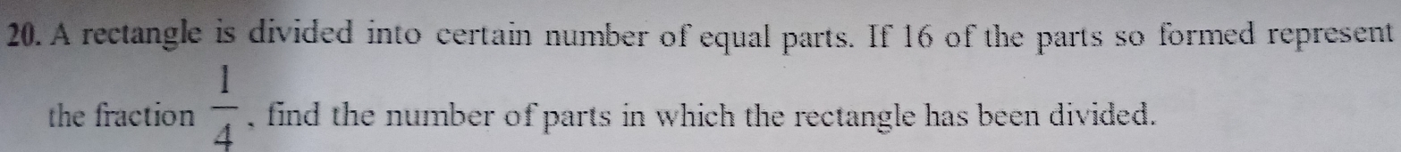 Solved: A rectangle is divided into certain number of equal parts. If ...
