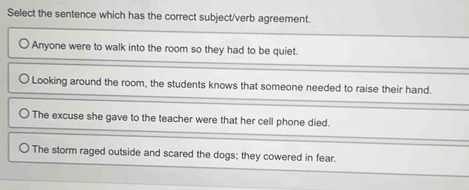 Solved: Select the sentence which has the correct subject/verb ...