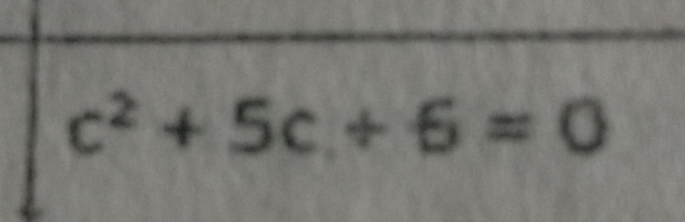 c^2+5c+6=0