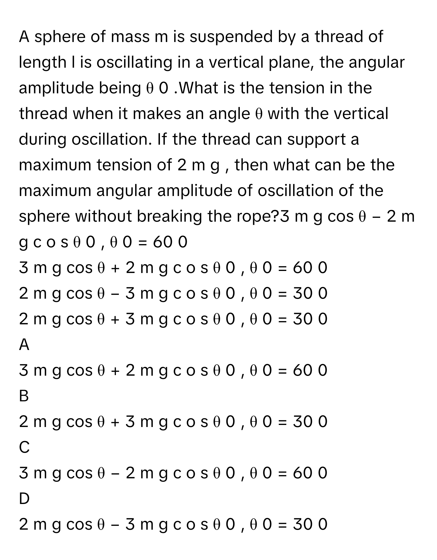 Solved: A sphere of mass m is suspended by a thread of length l is ...