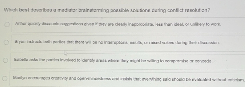 Solved: Which best describes a mediator brainstorming possible ...