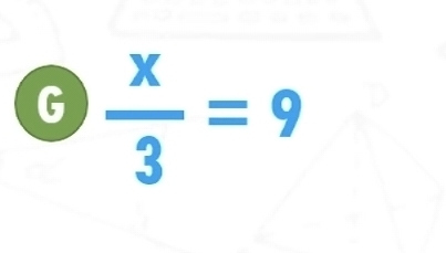  x/3 =9